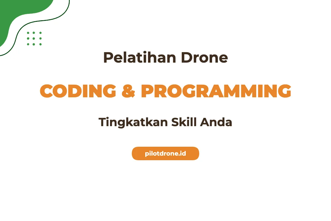 Pelatihan Coding Drone Tingkatkan Kapabilitas Operasional Armada Anda Pelatihan Coding Drone