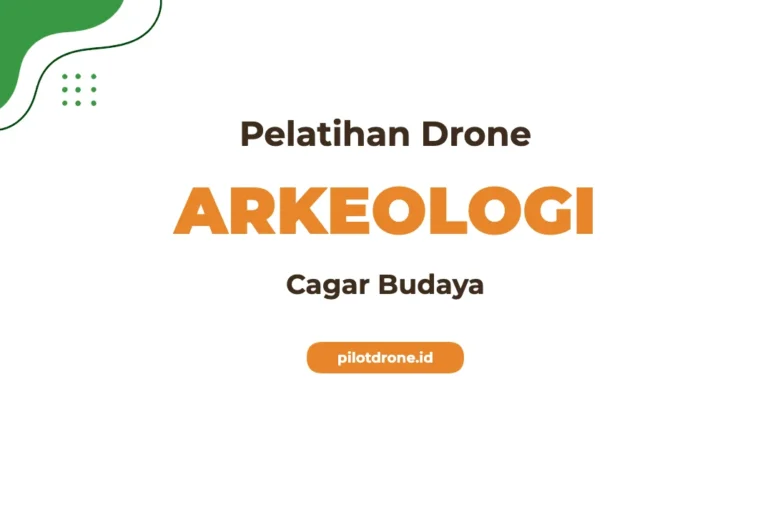 Pelatihan Drone Arkeologi