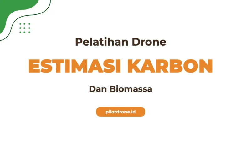 Pelatihan Drone Estimasi Karbon