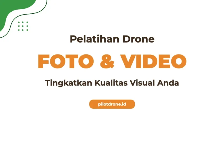 Pelatihan Drone Foto Videografi