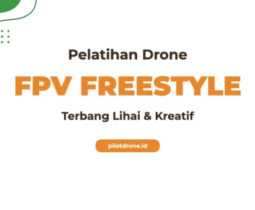 Pelatihan Drone FPV Freestyle