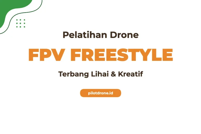 Pelatihan Drone FPV Freestyle