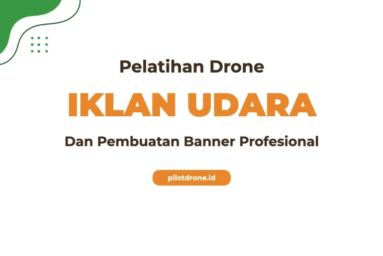 Pelatihan Drone Iklan Udara