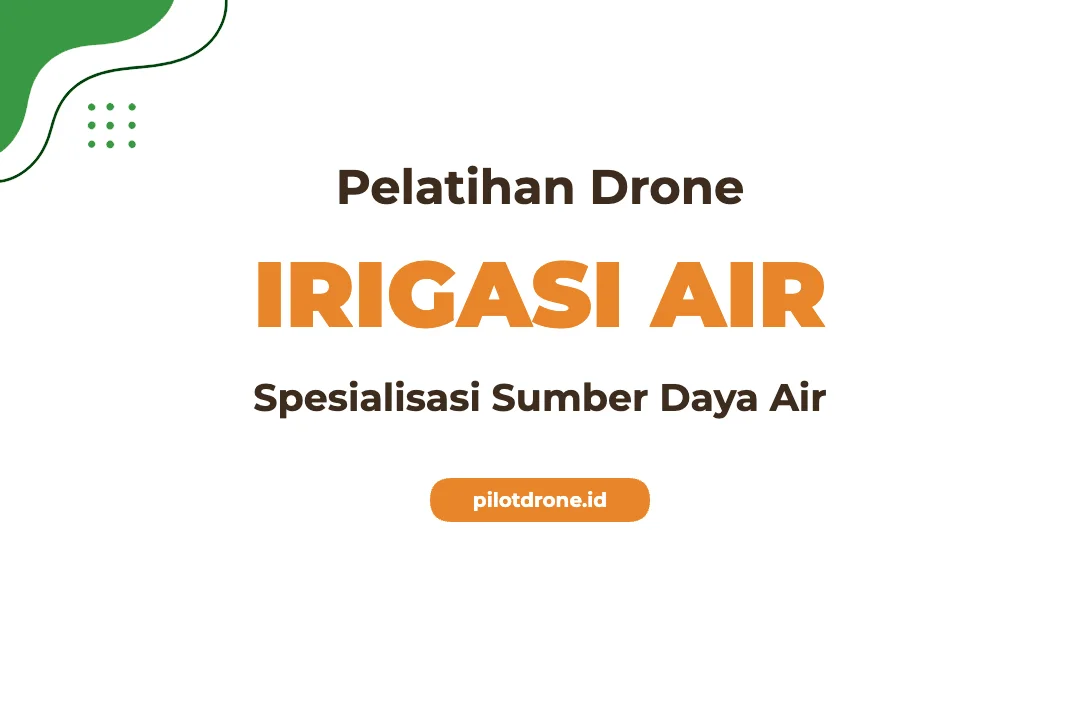 Pelatihan Drone Irigasi Air untuk Optimalisasi Sumber Daya Air Pelatihan Drone Irigasi Air