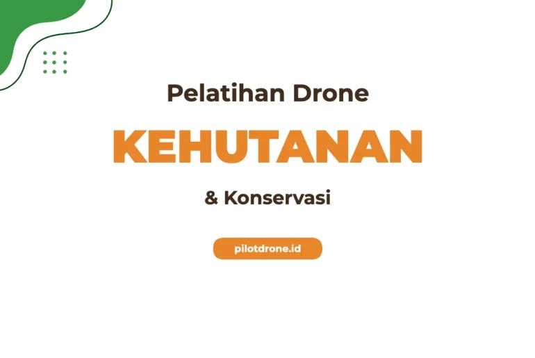 Pelatihan Drone Kehutanan Konservasi