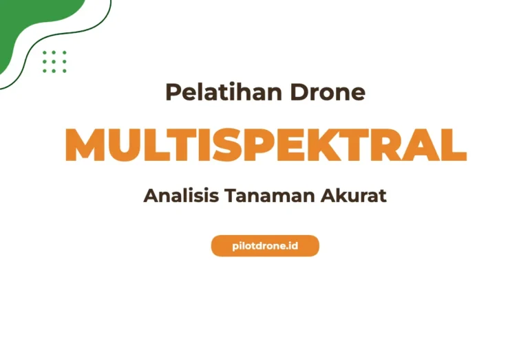 Pelatihan Drone Multispektral Tanaman