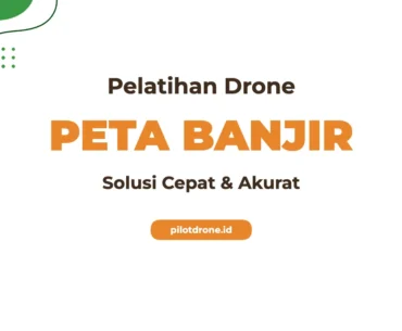 Pelatihan Drone Pemetaan Banjir