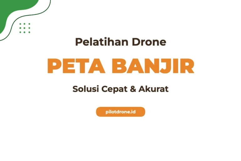 Pelatihan Drone Pemetaan Banjir