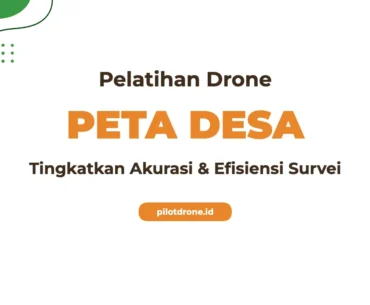 Pelatihan Drone Pemetaan Desa