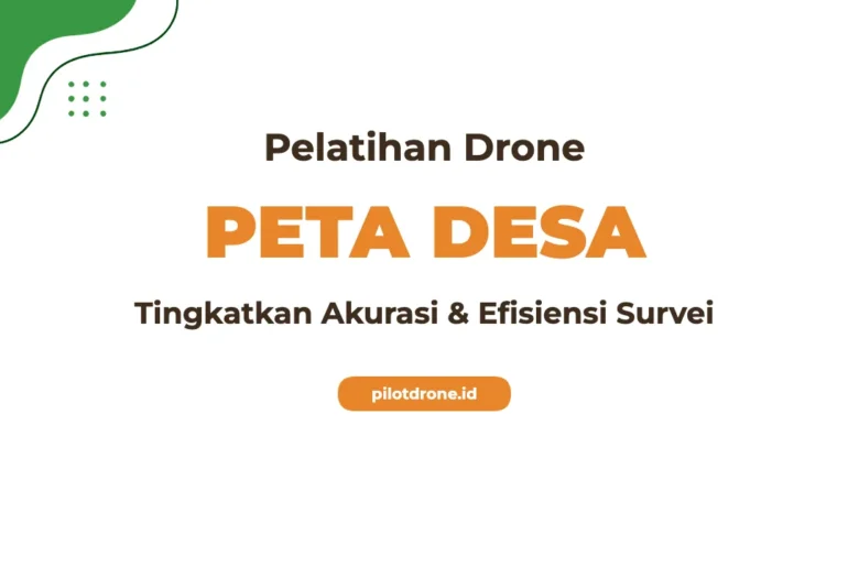 Pelatihan Drone Pemetaan Desa