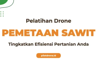 Pelatihan Drone Pemetaan Sawit
