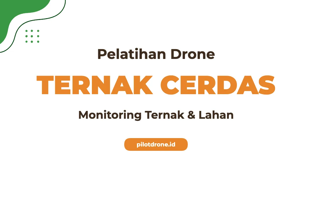 Pelatihan Drone Peternakan Untuk Monitoring Ternak Paling Efektif Pelatihan Drone Peternakan