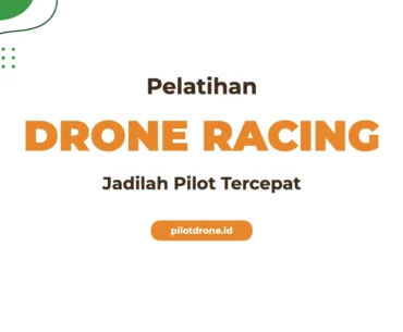 Pelatihan Drone Racing