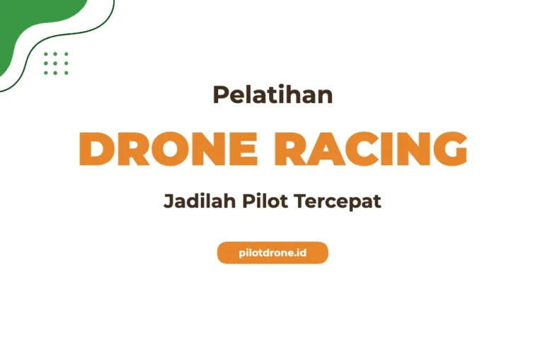 Pelatihan Drone Racing