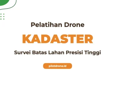 Pelatihan Drone Survei Kadaster