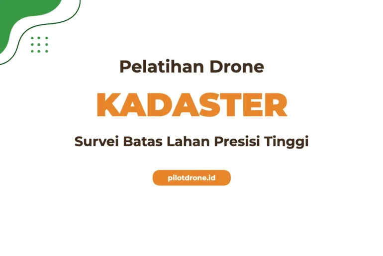 Pelatihan Drone Survei Kadaster