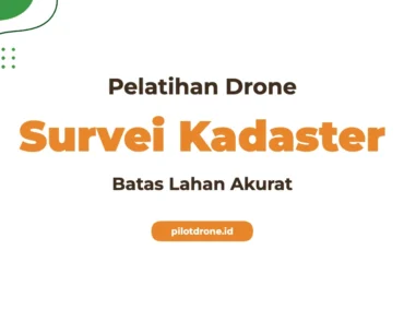 Pelatihan Drone Survei Kadaster