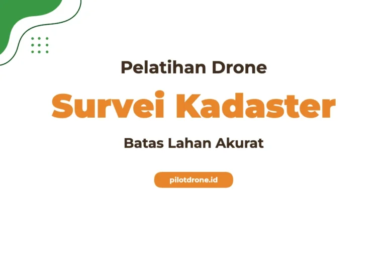 Pelatihan Drone Survei Kadaster
