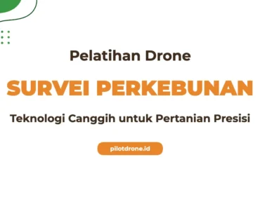 Pelatihan Drone Survei Perkebunan