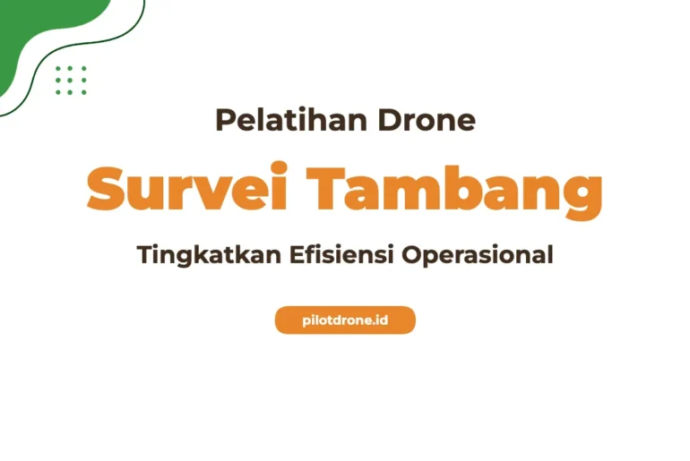 Pelatihan Drone Survei Tambang