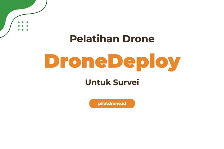 Pelatihan DroneDeploy Survei