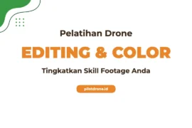 Pelatihan Editing Drone