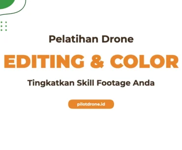 Pelatihan Editing Drone