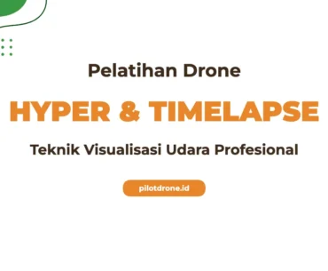 Pelatihan Hyperlapse Timelapse Udara