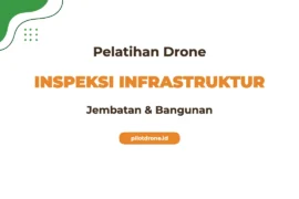 Pelatihan Inspeksi Drone