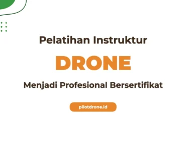 Pelatihan Instruktur Drone