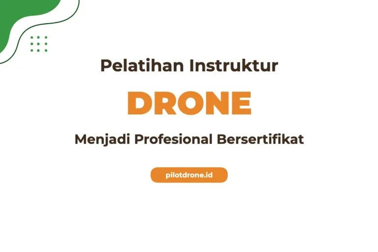 Pelatihan Instruktur Drone
