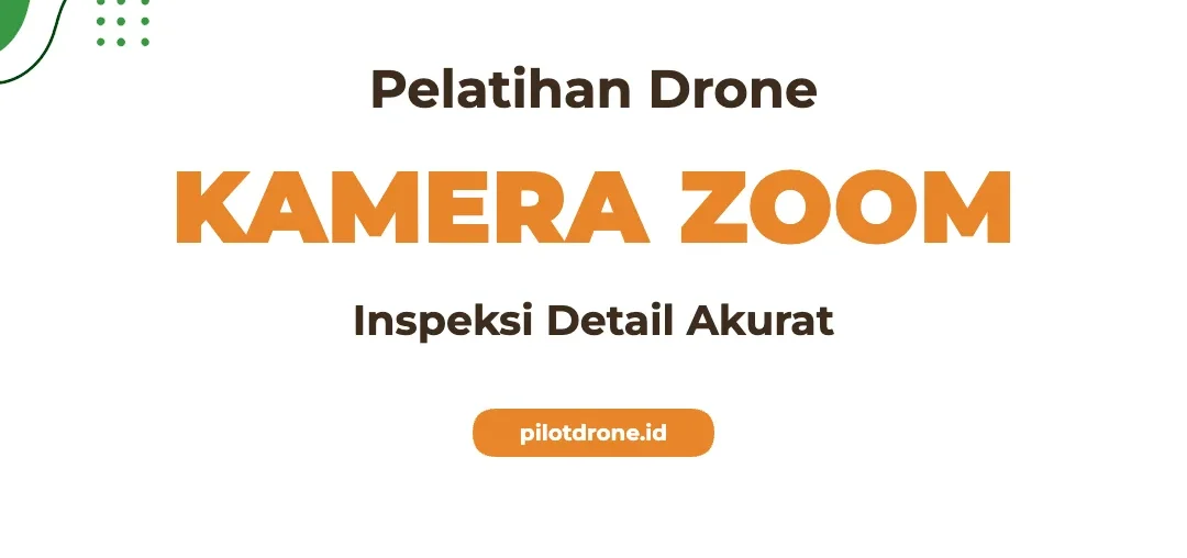 Pelatihan Kamera Zoom Inspeksi