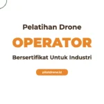 Pelatihan Operator Drone Industri