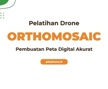 Pelatihan Pembuatan Orthomosaic