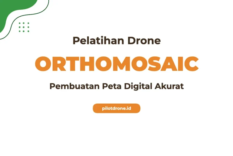 Pelatihan Pembuatan Orthomosaic