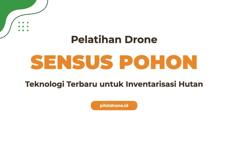 Pelatihan Sensus Pohon Drone