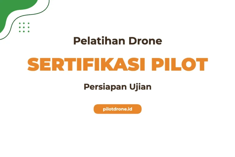 Pelatihan Sertifikasi Pilot Drone