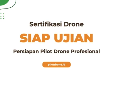 Pelatihan Sertifikasi Pilot Drone