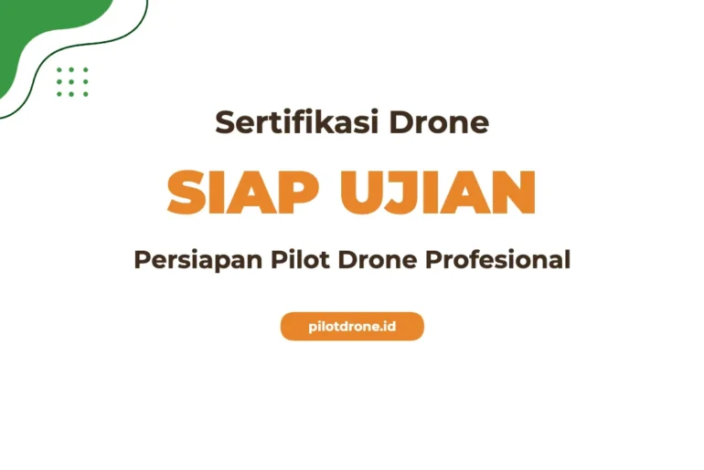 Pelatihan Sertifikasi Pilot Drone