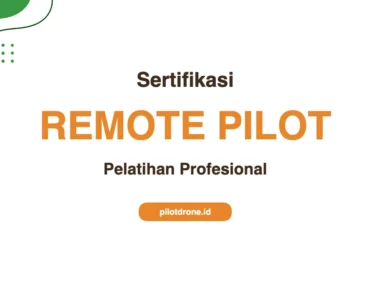 Pelatihan Sertifikasi Remote Pilot