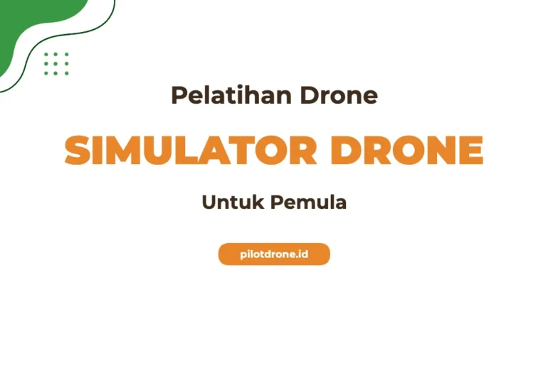 Pelatihan Simulator Drone